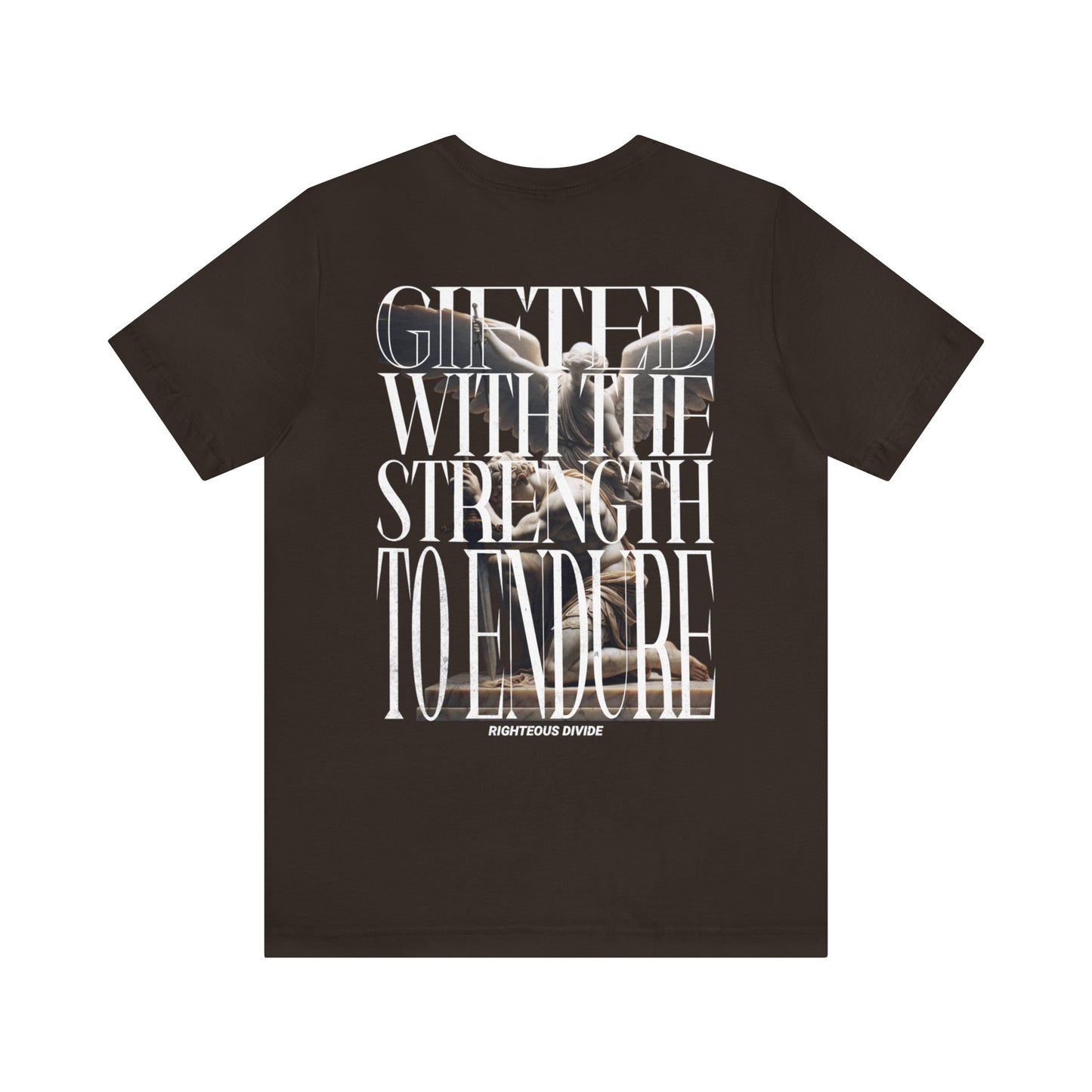 Strength to Endure Tee